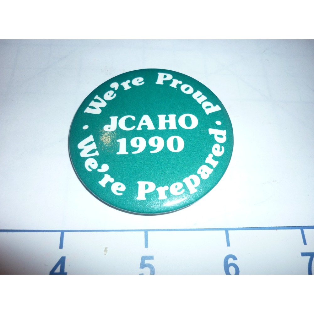 JCAHO 1990 We're Proud We're Prepared‎ Lapel Pin Badge Green White